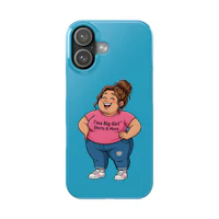 I'MA BIG GIRL TOUGH PHONE CASE