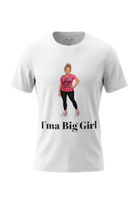 I'MA BIG GIRL ADULT TEE white woman, white shirt